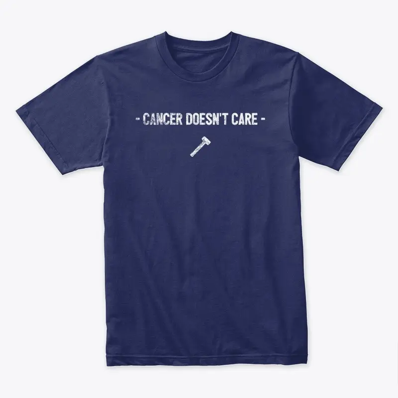 Cancer Doesn't Care