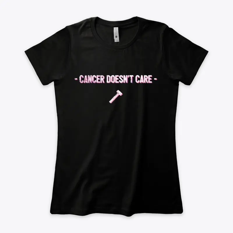 Cancer Doesn't Care